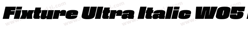 Fixture Ultra Italic W05 Light字体转换
